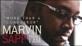 Watch Marvin Sapp More Than A Conqueror video