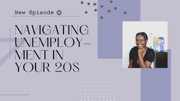 How to Cope with being Unemployed In Your 20s | 5 Ways I Stayed Sane | Purity Lisa