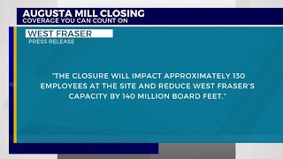 West Fraser mill in Augusta to permanently close end of 2025