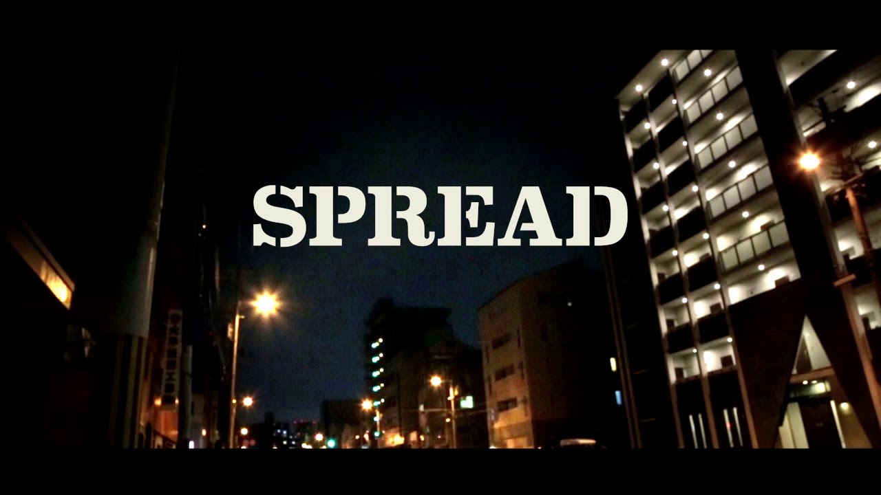 Watch SPREAD「BIG HOPE」 on YouTube Watch SPREAD「BIG HOPE」 on YouTube