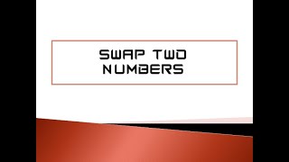Swap Two Numbers || C Program || Tutorial