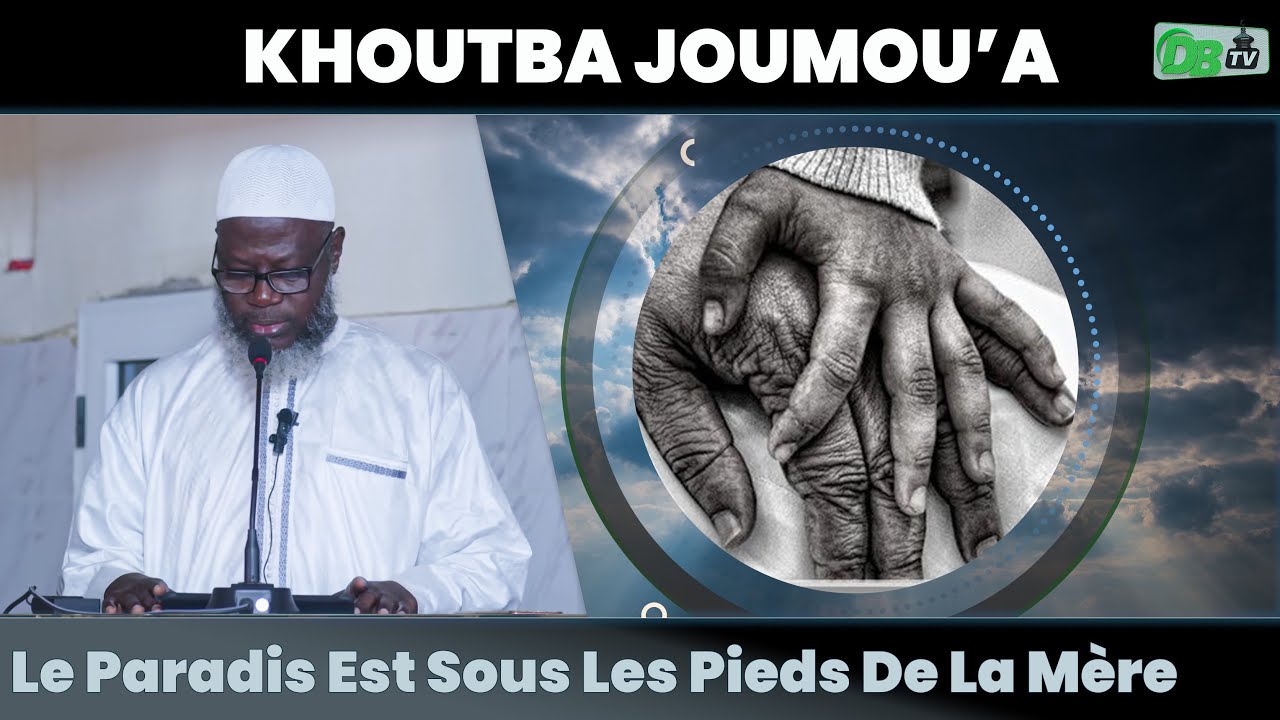 KHUTBA : '' Le Paradis est sous les pieds de la mère" | Oustaz Oumar Ahmad SALL | 11-11-2022