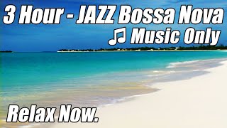 BOSSA NOVA Music Smooth JAZZ INSTRUMENTAL Playlist Beautiful Relaxing Background Study Relax Happy
