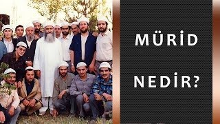 Hasan Burkay Ks - Mürid Nedir ?