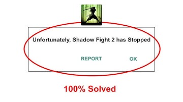 How To Fix Unfortunately Shadow Fight 2 has stopped error problem solved on Android