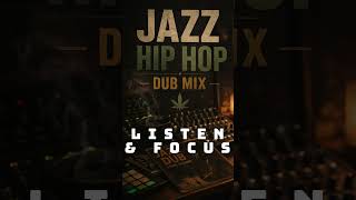 Smooth Hip Hop Jazz Session Dub Mix - Work &amp; Study  #relaxnightjazz #concentration