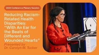 CFHA 2024 Conference Plenary Session: Reducing Racism-Related Health Disparities