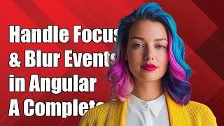 Handling window.onfocus and window.onblur in Angular 2+: A Complete Guide