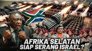 TUNTUTAN AFRIKA SELATAN DITOLAK, MUAK DENGAN ISRAEL? Kekuatan Militer Afrika Selatan Siap Beraksi