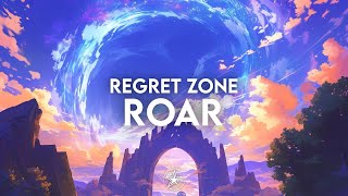 Regret Zone - Roar | Stardust Release 💫