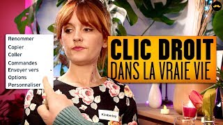 CLIC DROIT DANS LA VRAIE VIE (FDP)