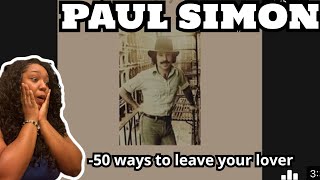 PAUL SIMON - 50 WAYS TO LEAVE YOUR LOVER REACTION