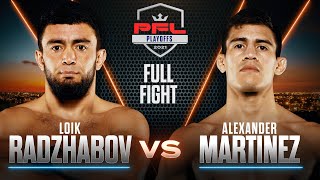 Loik Radzhabov vs Alexander Martinez 2 (Lightweight Semifinals) | 2021 PFL Playoffs