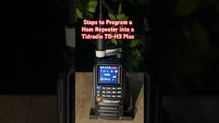 Programing a #HamRadio Repeater into a #Tidradio #TDH3 Plus #FRS #GMRS #EDC #Prepper
