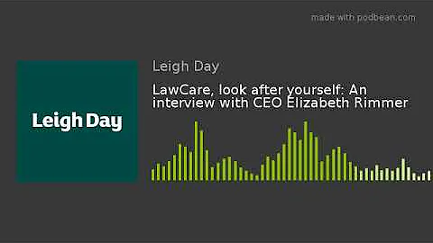 LawCare, look after yourself: An interview with CE...