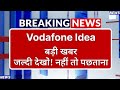 Vodafone Idea Stock Latest News ⚫ Vodafone Idea Stock News Today ⚫ Stock Market