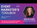 The Future of Trade Shows: Real Trends, Real Data, Real Talk with Danica Tormohlen