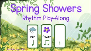 Spring Showers Rhythm Play Along