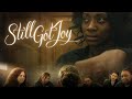 Still Got Joy | Inspirational Faith Based True Story