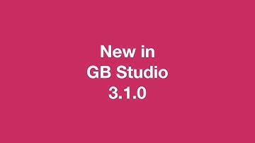 GB Studio 3.1.0 now available!