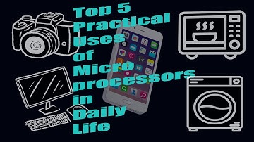 Top 5 Practical Uses of Microprocessors in Real Life | Everyday Applications Explained