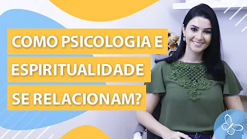 O que é espiritualidade para a psicologia?
