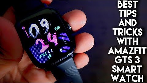 Best Tips and Tricks you can perform with Amazfit Gts 3 Smart Watch.