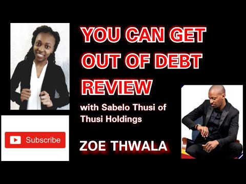 HOW TO GET OUT OF DEBT REVIEW WITH SABELO THUSI| *please use earphones *| South African Youtuber