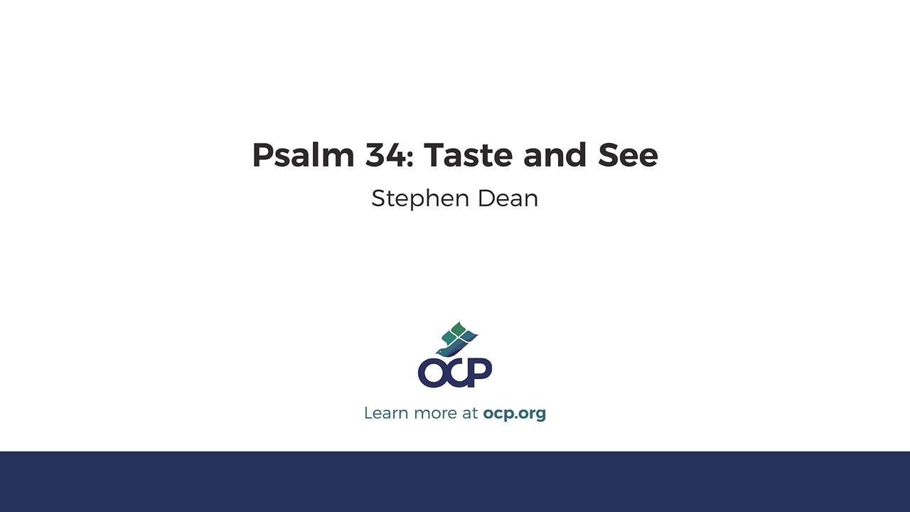 Psalm 34: Taste and See (Dean)