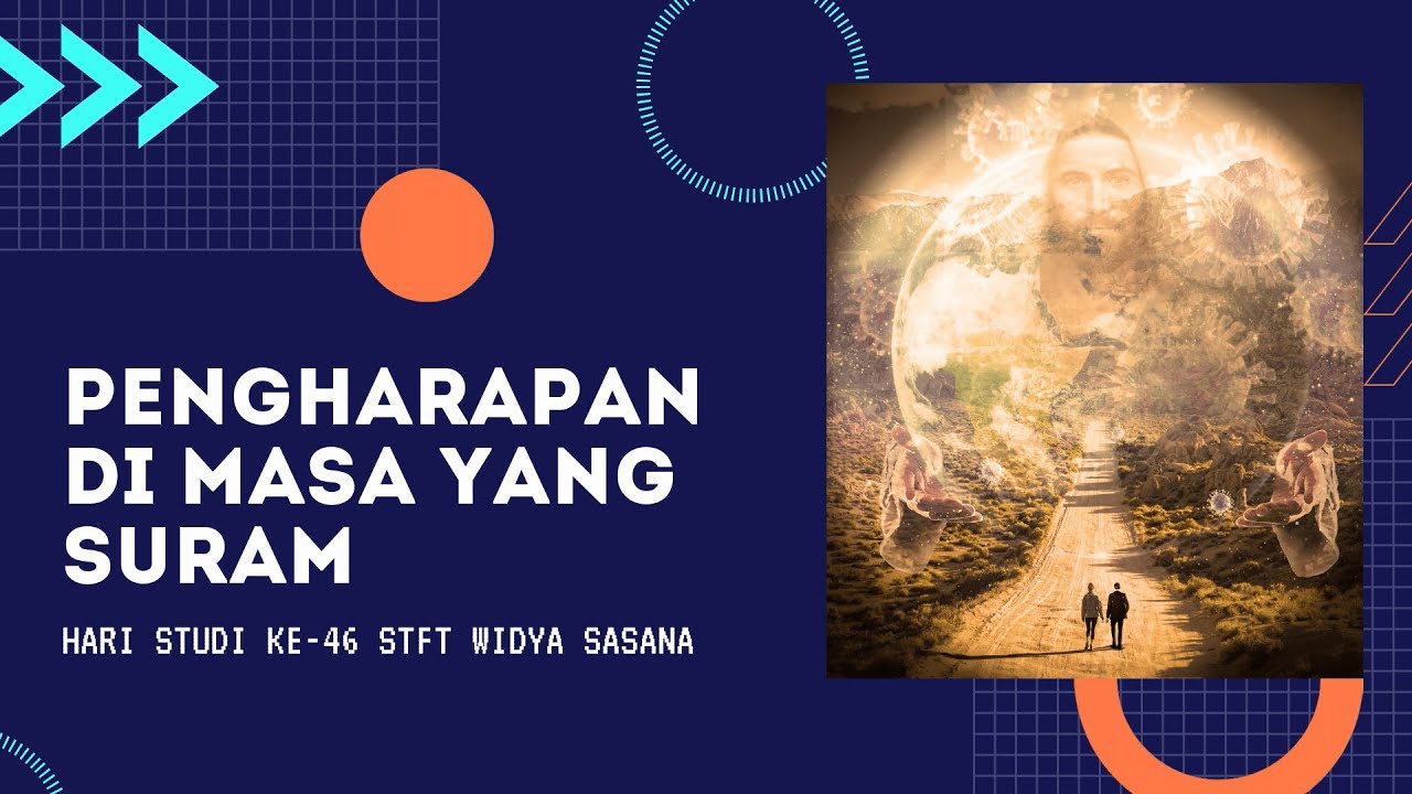 Hari Studi STFT Widya Sasana 2021 (Pengharapan di Masa yang Suram ...