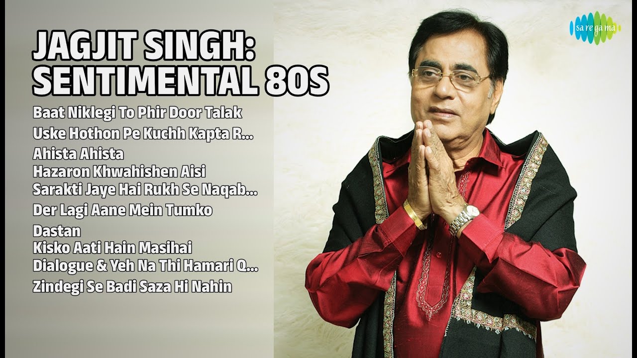 जगजीत सिंह: दर्द भरे नगमें | Jagjit Singh Songs | Baat Niklegi To Phir Door Talak