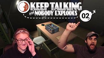Keep Talking and Nobody Explodes - Part 2 - RIP TO HEADPHONE USERS