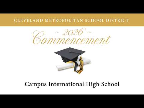 Campus International High School 2026 Commencement