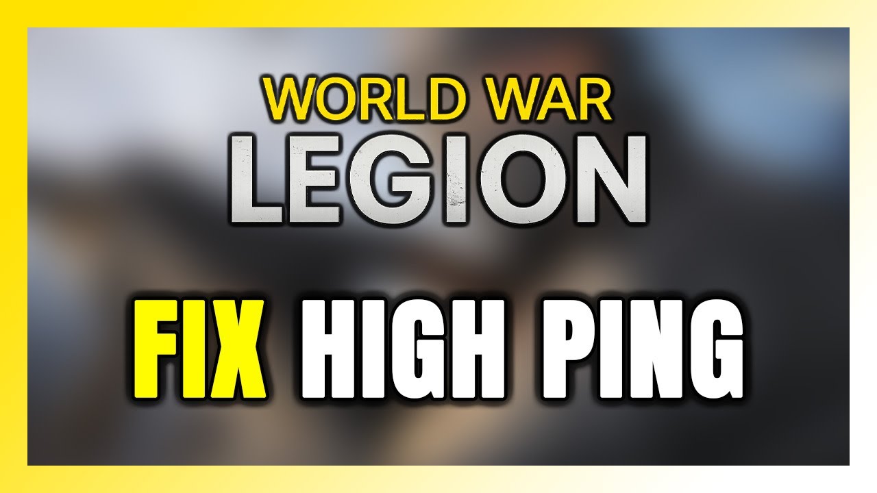How to FIX World War Legion High Ping & Packet Loss!