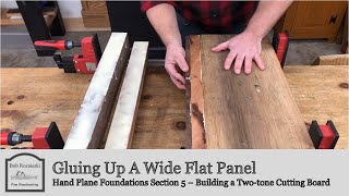 Gluing Up A Flat Panel | Build a Cutting Board with Hand Tools | Hand Plane Foundations by Bob Rozaieski Fine Woodworking 3,117 views 1 year ago 7 minutes, 16 seconds