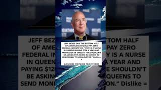 JEFF BEZOS SAID THE BOTTOM HALF OF AMERICANS SHOULD PAY ZERO FEDERAL INCOME TAX. WHY