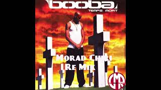 Booba - Temps Mort - (Remix & Mix By Morad Chiri 2023)