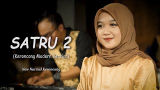 Satru 2 _ New Normal Keroncong Modern ( Cover Music Video )