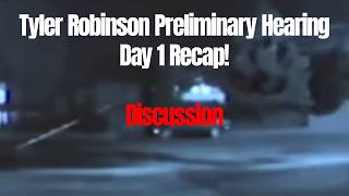 Tyler Robinson Preliminary Hearing Recap Day 1