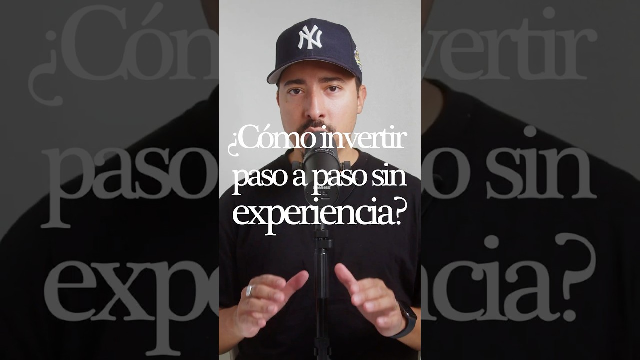 Cómo invertir paso a paso sin experiencia 