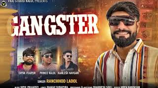 Download Lagu Gangster ll ગેંગસ્ટર ll ranshod ladol ll attitude song @JigarthakorJigarthakor-v1f MP3