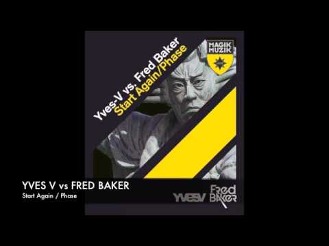 Yves V vs. Fred Baker - Start Again / Phase adlı videoyu YouTube'da izle Yves V vs. Fred Baker - Start Again / Phase adlı videoyu YouTube'da izle