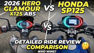 New Hero Glamour X 125 ABS VS Honda SP 125 🔥 Ride Review & Comparison | Price & Features