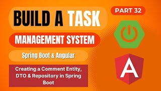 Task Management System with Spring Boot Angular | Create a Comment Entity, DTO & Repository |Part 32