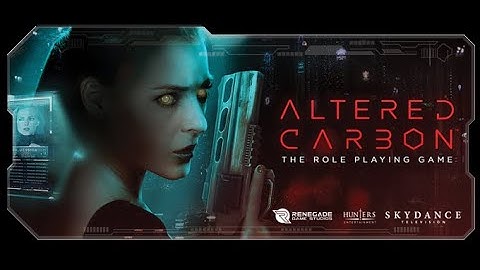 Altered Carbon RPG with Chris De La Rosa from Hunter