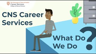 CNS Career Services - What Do We Do