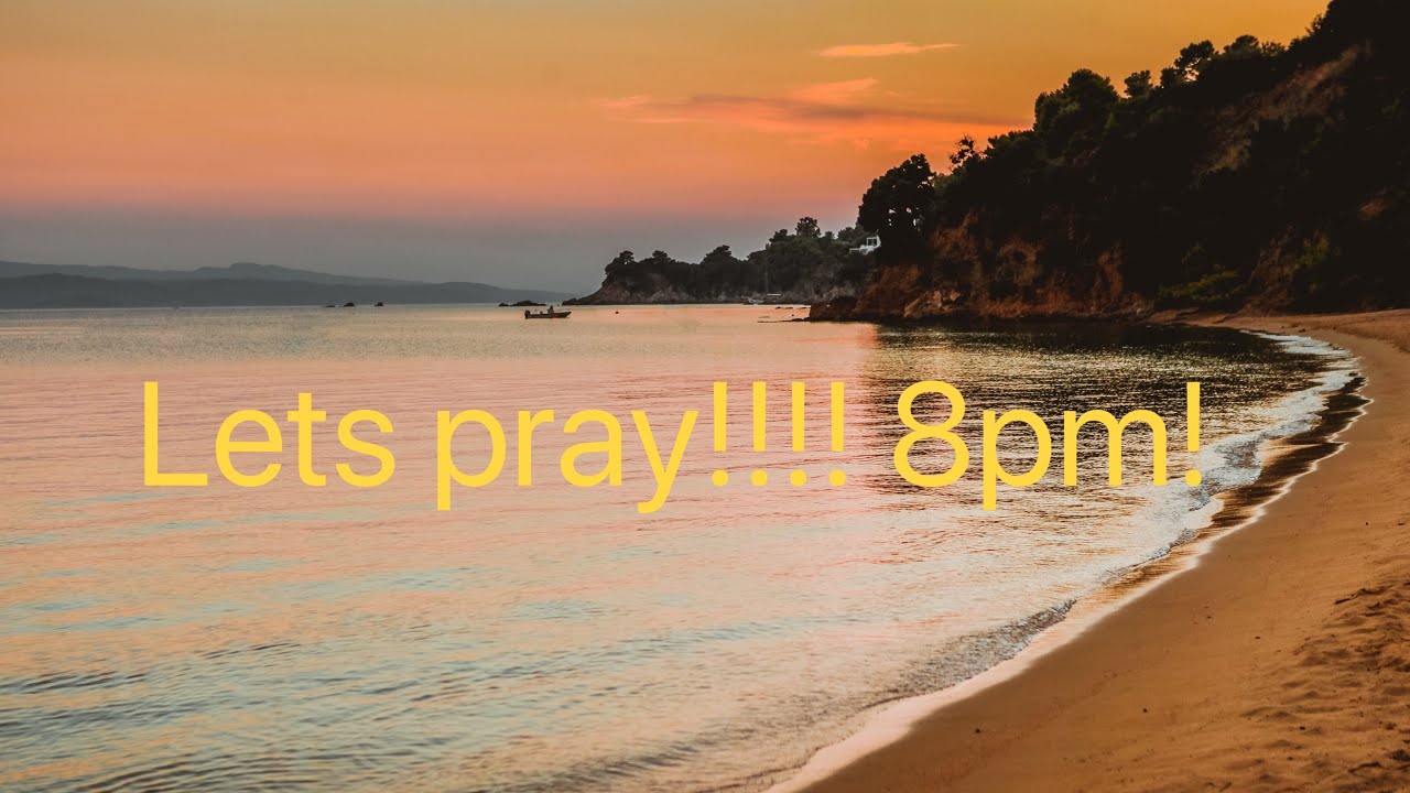 Prayer 8pm Eastern Time YouTube Prayer 8pm Eastern Time YouTube