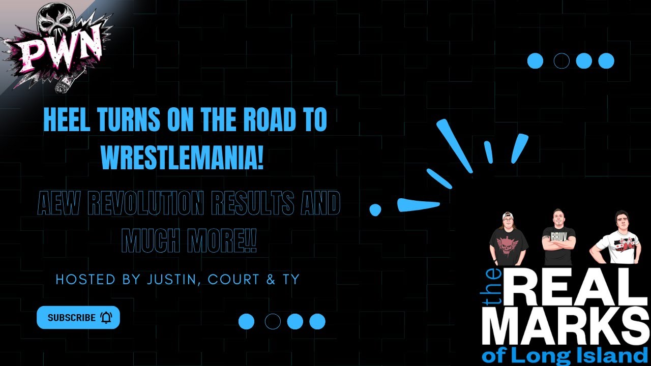 Heel Turns on the Road to Wrestlemania! AEW Revolution Results!