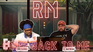 RM 'Come back to me' Official MV Reaction