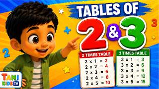 The 2 & 3 Times Tables | Learn Multiplication for Kids | TaniKidsTv